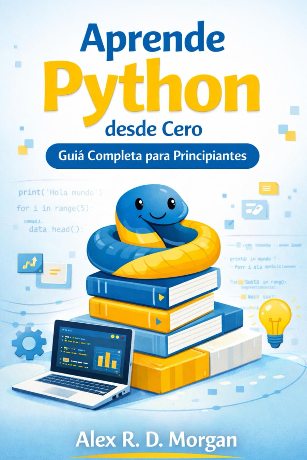 Aprende Python desde Cero: Guía Completa para Principiantes