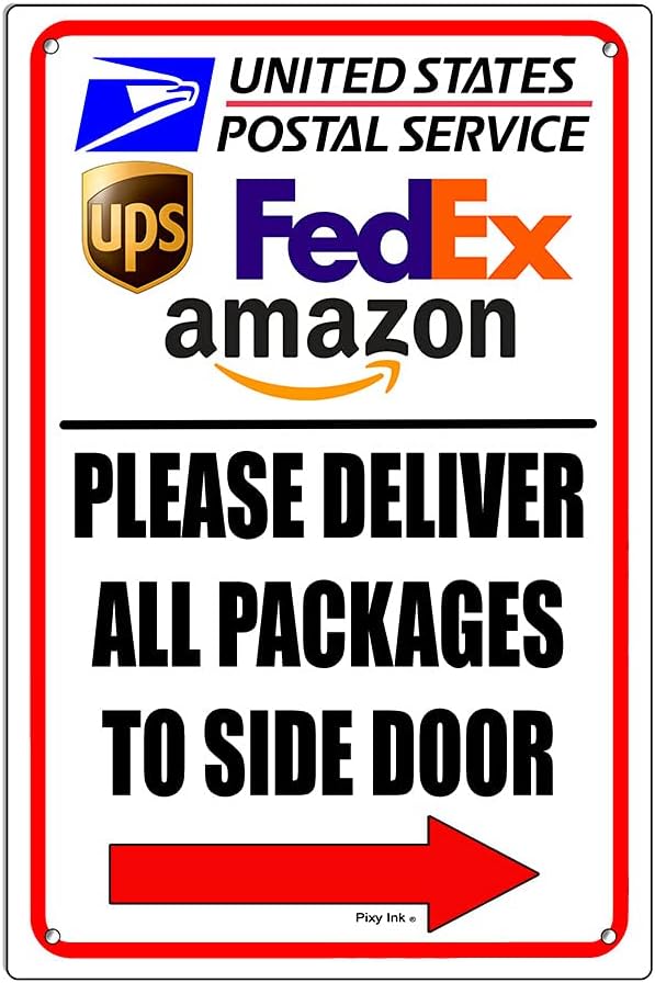 Deliver All Packages To Side Door Arrow Right Metal Delivery Instructions Sign 12x18 Inches