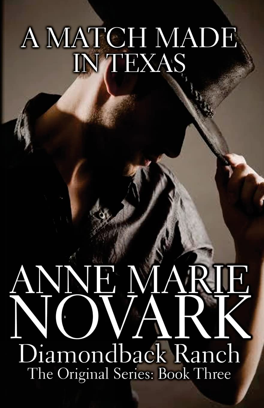 A Match Made In Texas: Volume 3 (The Diamondback Ranch Series)