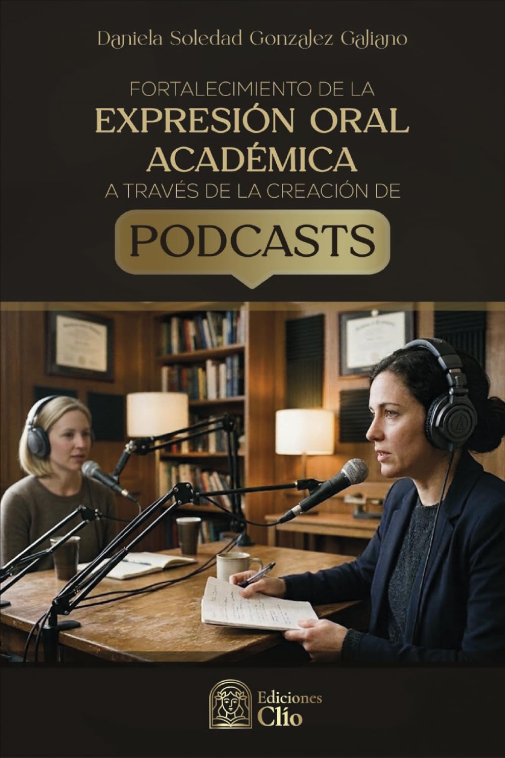 Fortalecimiento de la expresión oral académica a través de la creación de podcasts