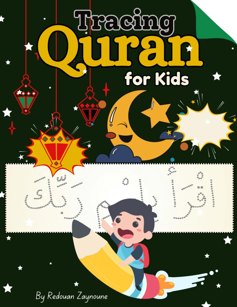 Quran Tracing for kids: Juz’ Amma in Dotted Arabic Script | Right-to-Left Handwriting Practice