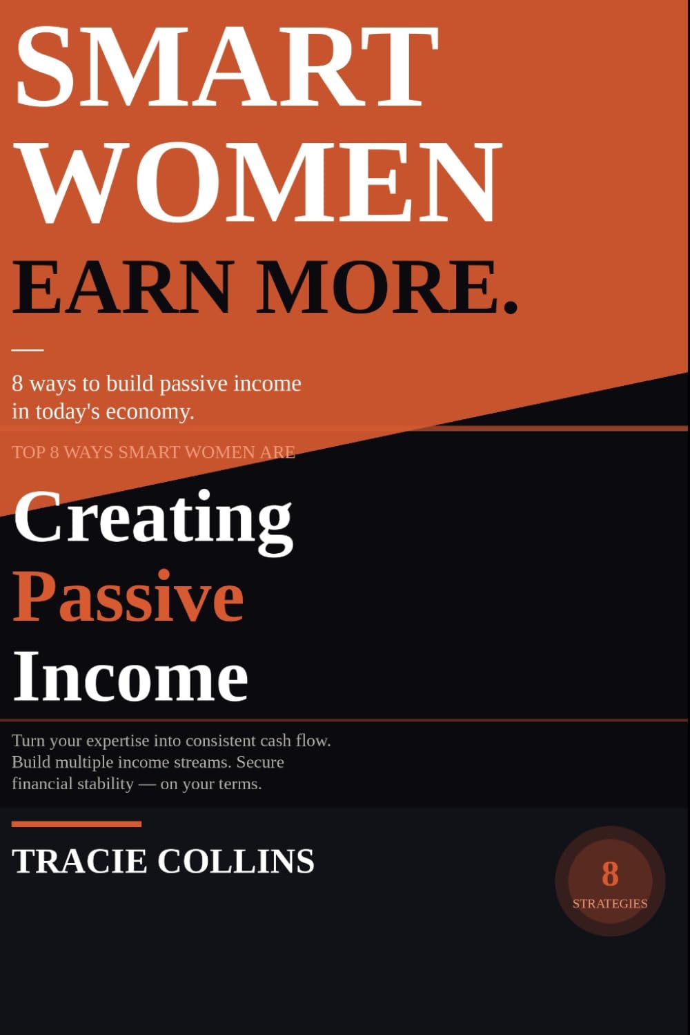 Smart Woman Earn More: 8 Ways to Build Passive Income in Today's Economy