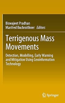 Terrigenous Mass Movements: Detection, Modelling, Early Warning and Mitigation Using Geoinformation Technology 2012th Edition book cover
