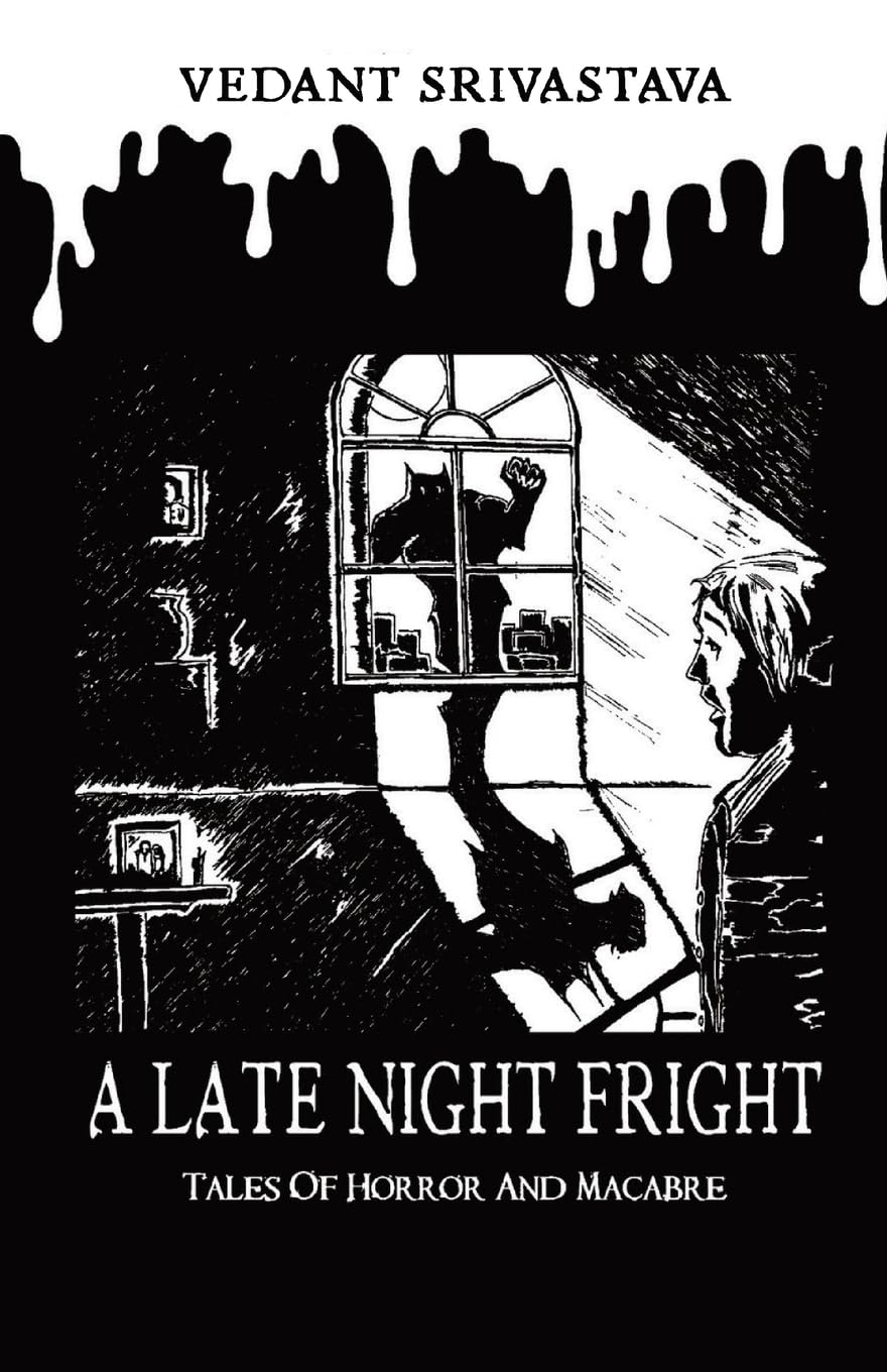 A Late Night Fright: Tales Of Horror And Macabre
