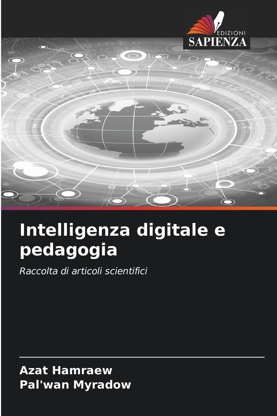 Intelligenza digitale e pedagogia: Raccolta di articoli scientifici