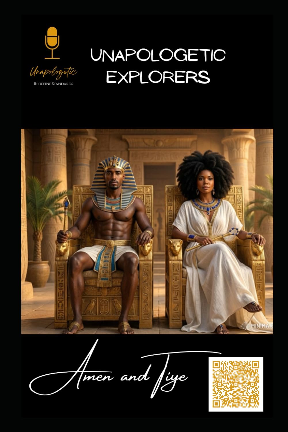 Amen and Tiye: Unapologetic Redefine Standards (4th-6th grade Mie Explorers History)