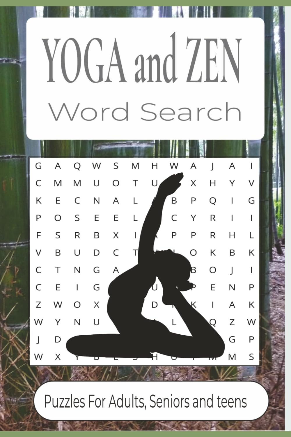 Yoga And Zen Word Search: Word searches with easy-to-read print about yoga, mindfulness, meditation and more | 6X9 inches 110 pages | 50 + Puzzles great for gifts, vacations, leisure time, holidays.