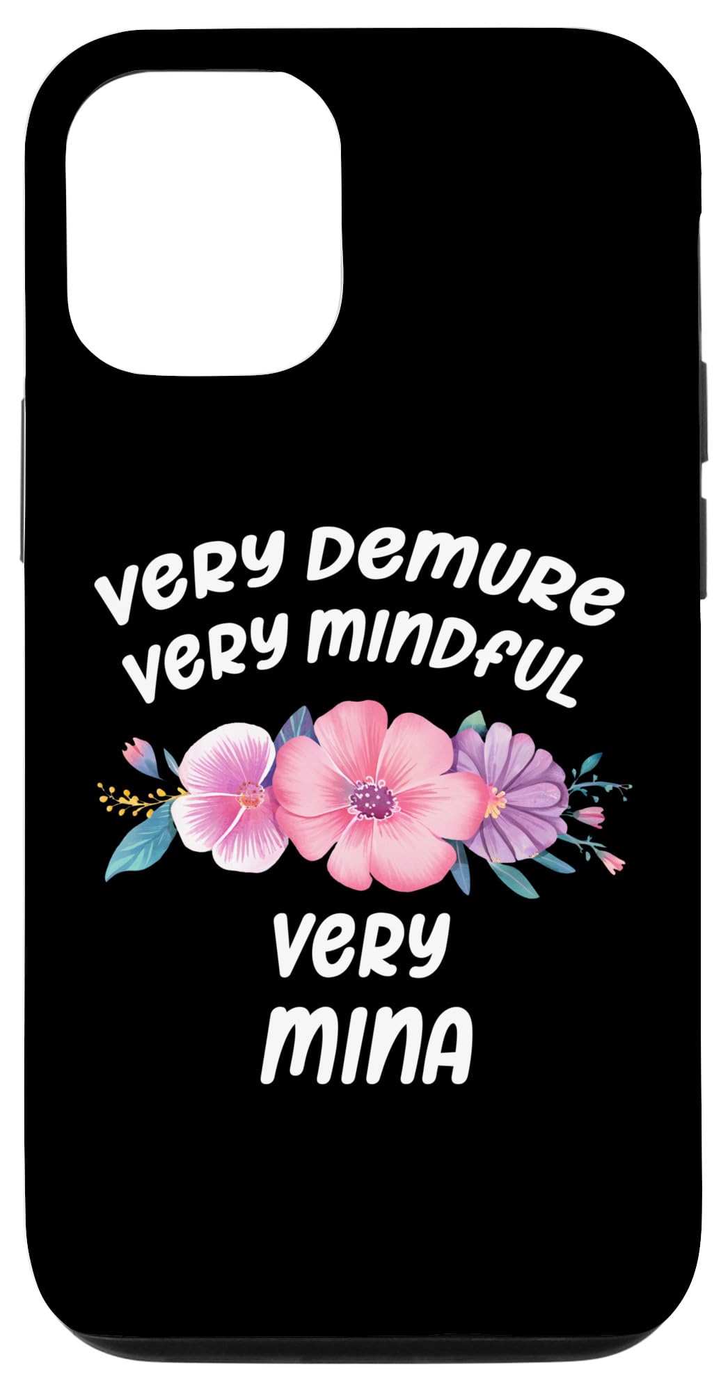 iPhone 14 Pro Mina Personalized Very Demure Very Mindful Mina Name Case