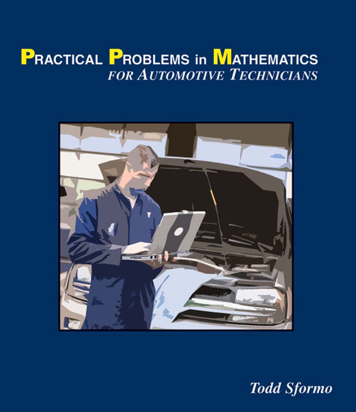 Practical Problems in Mathematics: For Automotive Technicians (Practical Problems In Mathematics Series)      007 Edition, Kindle Edition