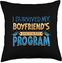 Dependents of student designs I Survived My Boyfriend's Doctorate Program Throw Pillow, 18x18, Multicolor