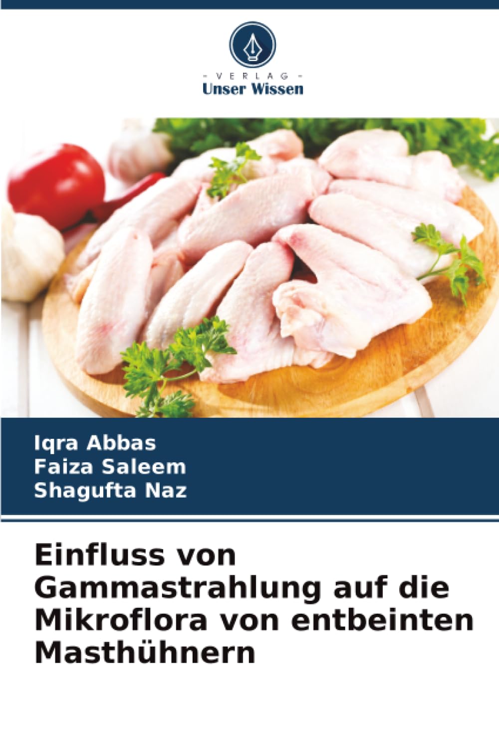 Einfluss von Gammastrahlung auf die Mikroflora von entbeinten Masthühnern