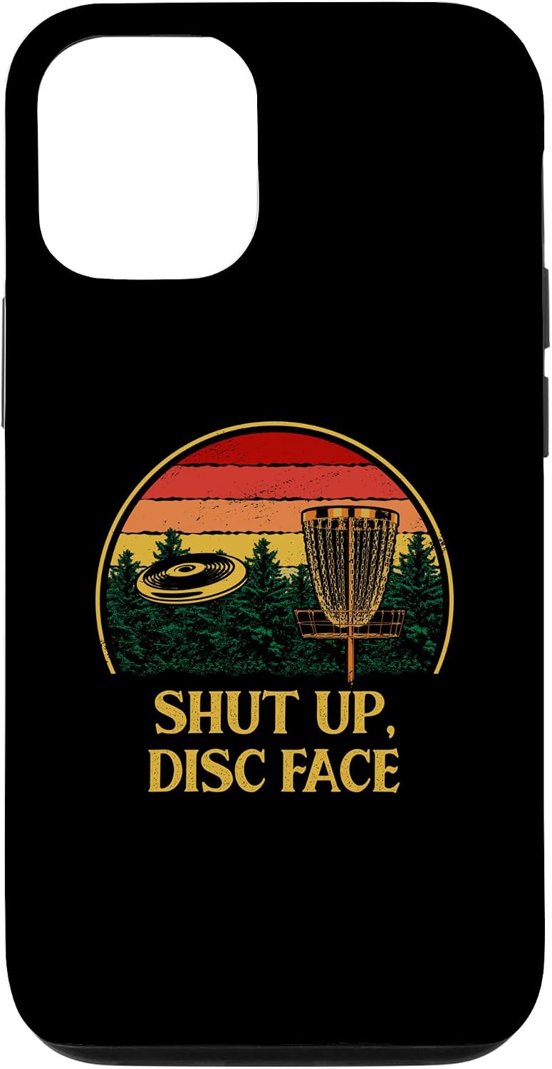 iPhone 15 Pro Shut Up Disc Face Funny Disc Golf Humor Golfer Memes Contest Case