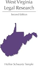West Virginia Legal Research, Second Edition (Carollina Academic Press Legal Research)