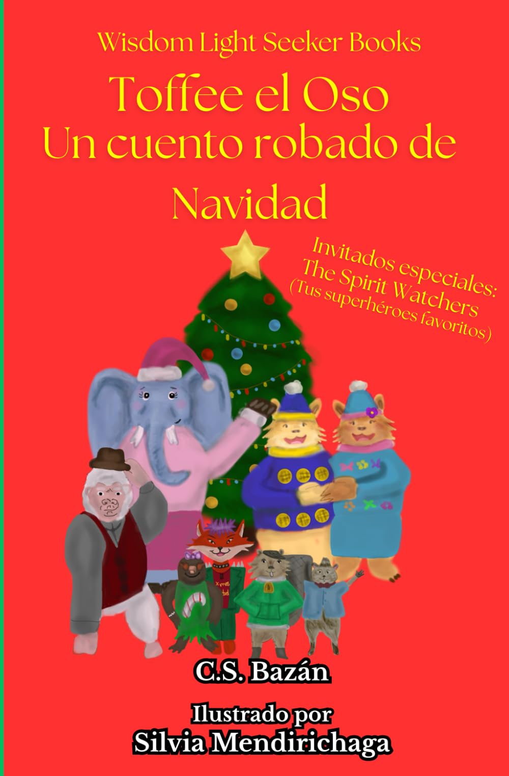 Toffee el Oso: Un cuento Robado de Navidad