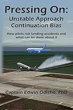 Pressing On: Unstable Approach Continuation Bias