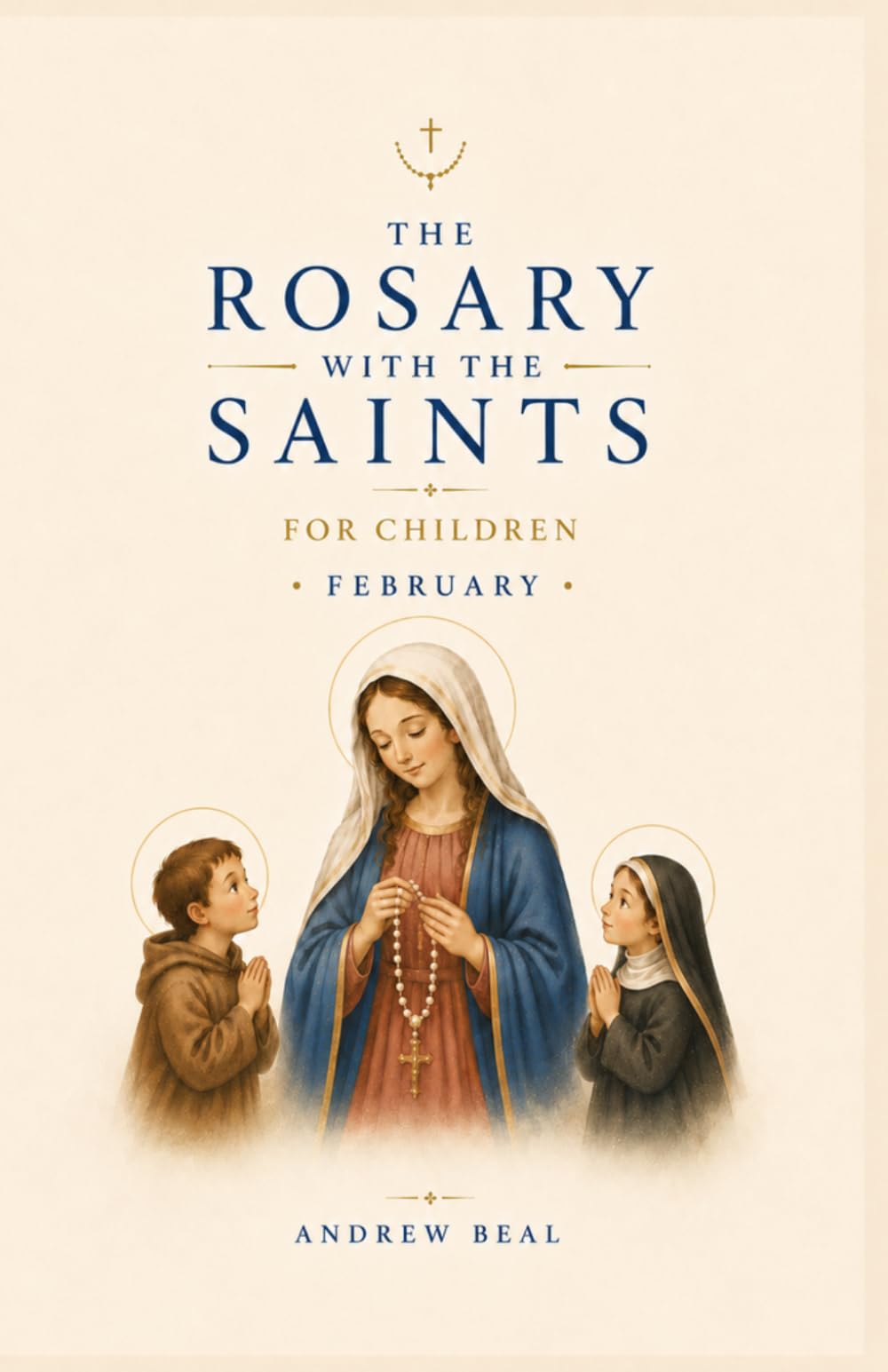 The Rosary with the Saints for Children: February