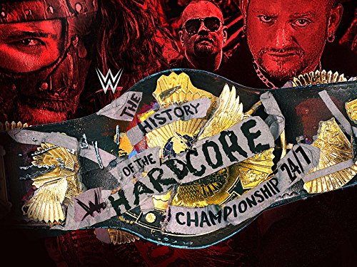 WWE: The History of the WWE Hardcore Championship: 24/ 7