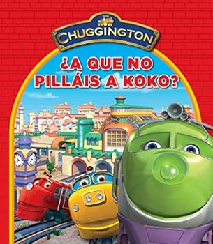 Hardcover ¿A qué no pilláis a Koko? (Chuggington) [Spanish] Book