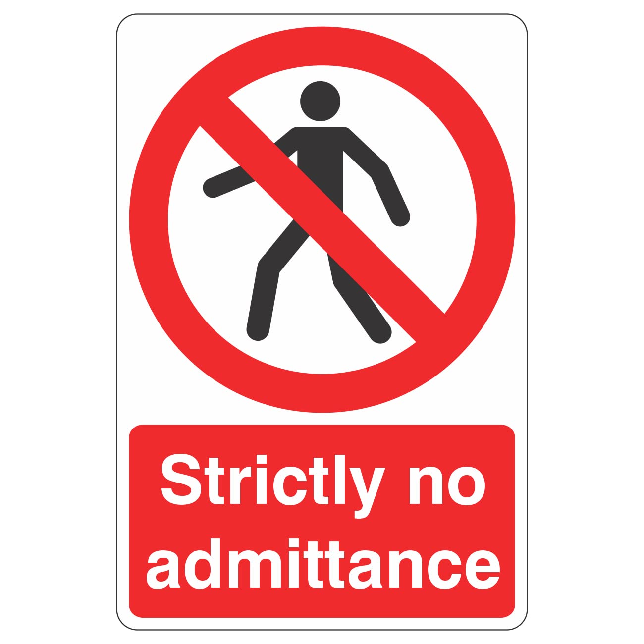 Lasting Impressions (Signs) Limited 300Mmx400mm Strictly No Admittance Sign Rigid Plastic