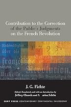 Contribution to the Correction of the Public's Judgments on the French Revolution (Contemporary Contin Philosophy)