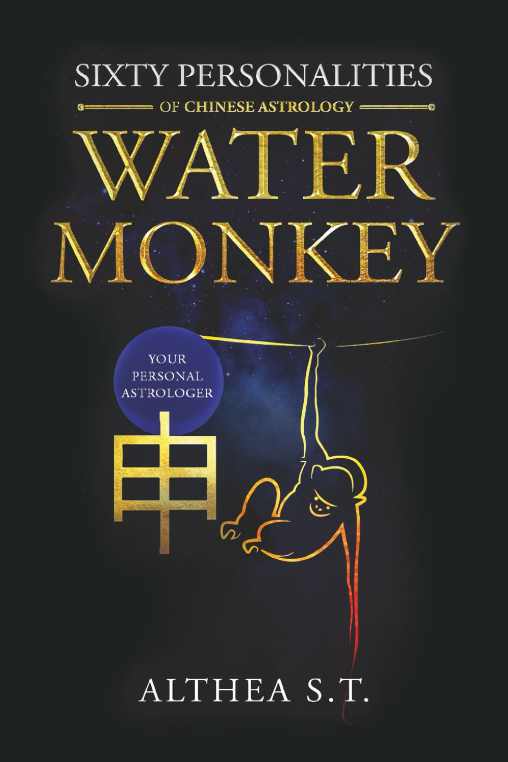 60 PERSONALITY TYPES OF CHINESE ASTROLOGY: WATER MONKEY