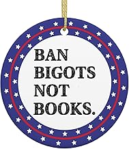 Ban-Bigots-Not-Books-Funny Reader Gifts for Women Men Ornament Christmas Tree Decor for Christmas Tree Holiday Presents Gift Exchange Xmas Decoration