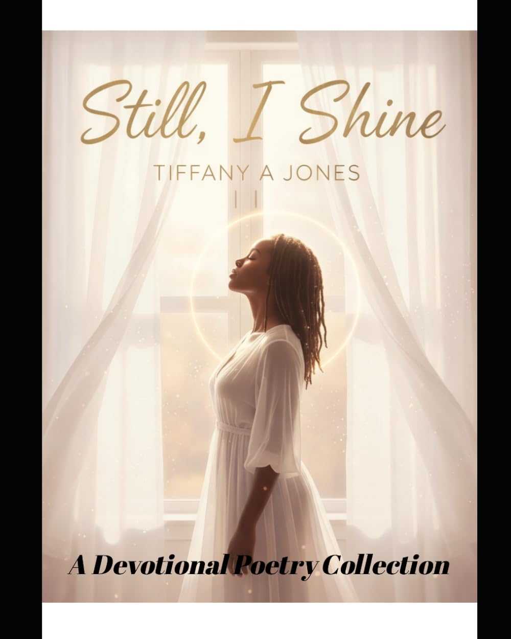 Still, I Shine: A Devotional Poetry Collection