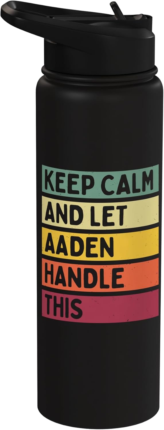 Keep Calm And Let Aaden Handle This Funny Custom Retro Quote Stainless Steel Insulated Water Bottle