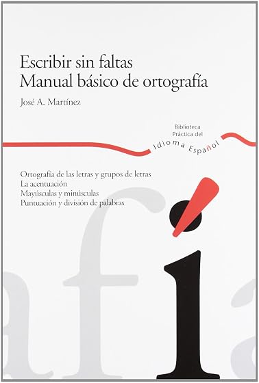 Escribir sin faltas. Manual básico de ortografía