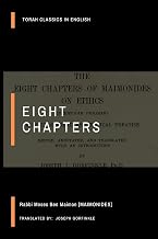Eight Chapters: Torah classics in english edition of The Eight Chapters of Maimonides on Ethics