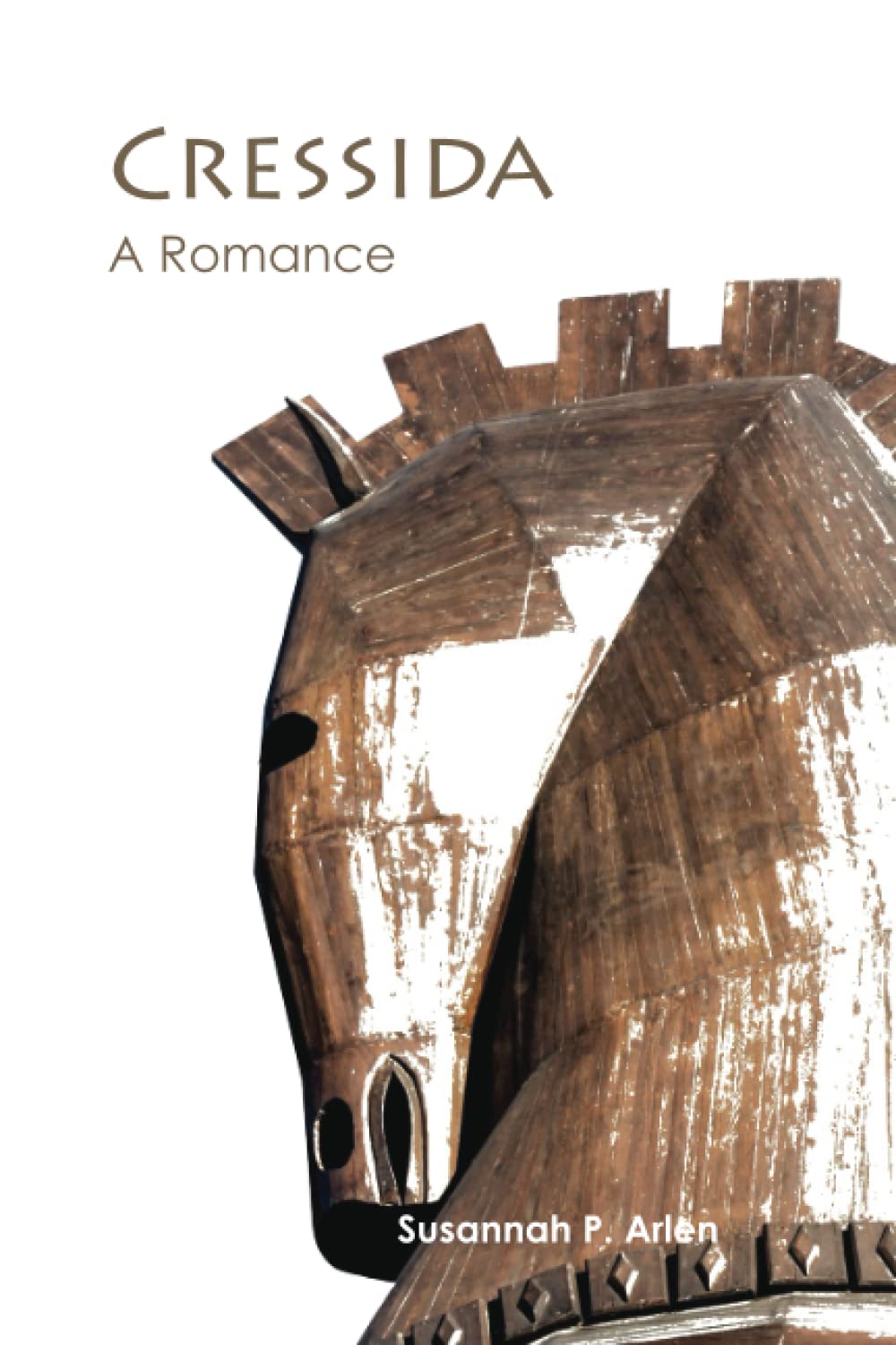 Cressida: A Romance