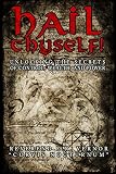 Hail Thyself! Unlocking the Secrets of Control, Wealth, and Power