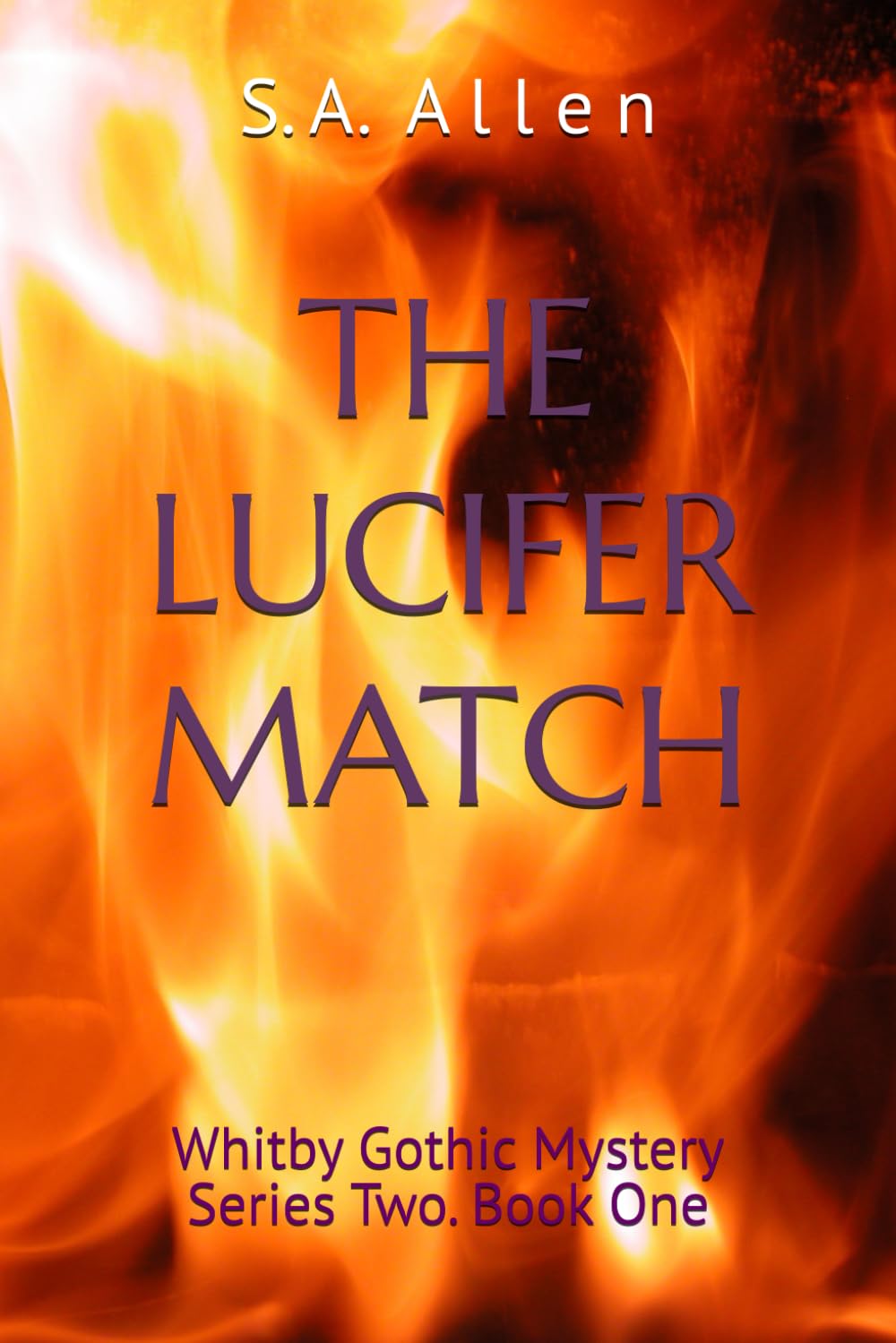 The Lucifer Match: Whitby Gothic Mystery Series Two. Book One