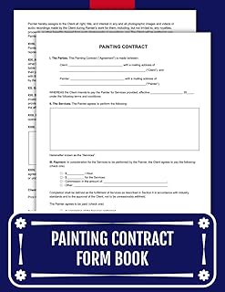 Painting Contract Form Book: Legal Templates to Define the Scope of Work and Project Pricing | Includes Work Order Agreements | 8.5 x 11 inches.