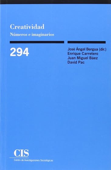 Creatividad. Numeros e Imaginarios: Monografias 294