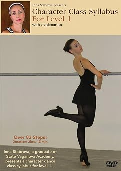 Character Dance Class Syllabus for Level 1 With Explanation By Inna Stabrova a Graduate From State Vaganova Ballet Academy