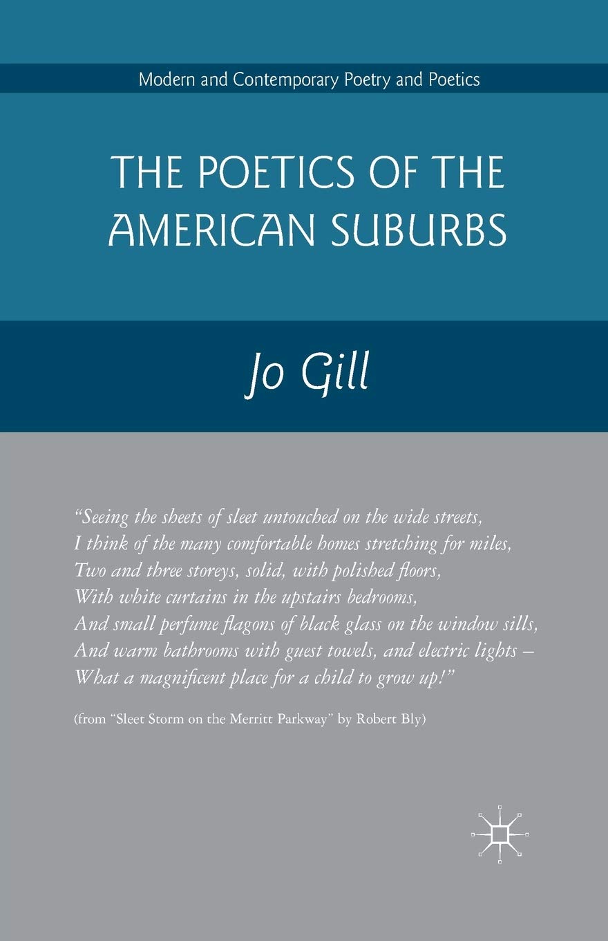 Buy The Poetics of the American Suburbs (Modern and Contemporary Poetry and Poetics) — BookShops.in