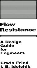 Flow Resistance: A Design Guide for Engineers: A Design Guide for Engineers