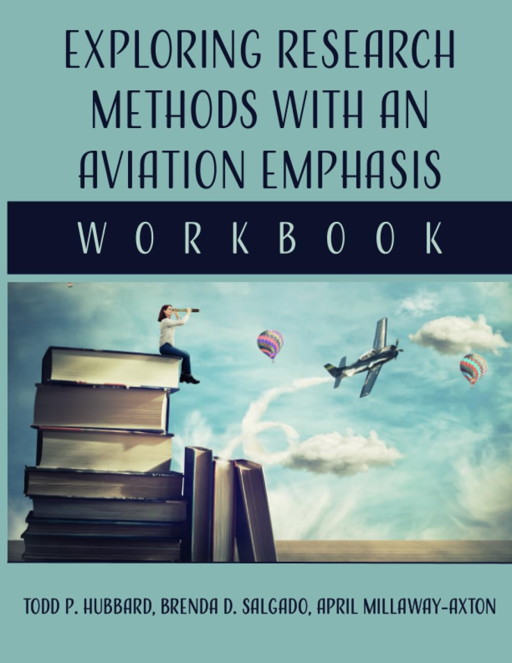 Exploring Research Methods with an Aviation Emphasis: Workbook