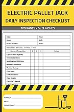 Electric Pallet Jack Daily Inspection Checklist: Powered Pallet Jack Pre-Use Inspection Report Book | Electric Pallet Truck Safety & Maintenance Inspection Form