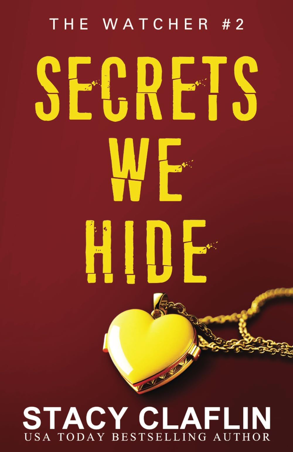 Secrets We Hide (The Watcher)
