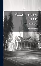 Camillus De Lellis: The Hospital Saint