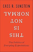 This Is Not Normal: The Politics of Everyday Expectations
