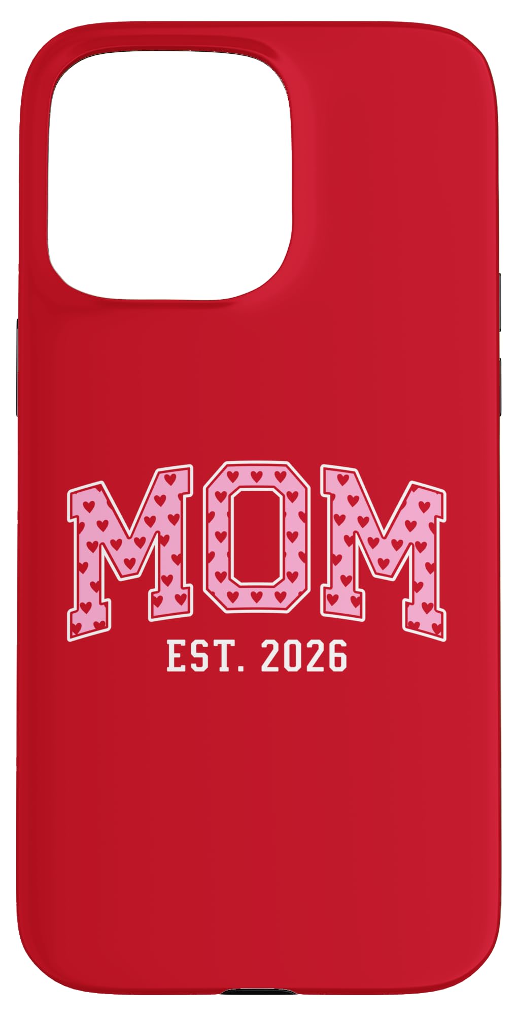 Mom Est 2026 Custom Mom Personalized Mother’s Day Customized Case for iPhone 15 Pro Max