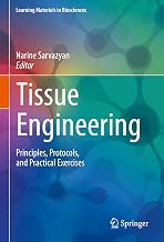 Tissue Engineering: Principles, Protocols, and Practical Exercises (Learning Materials in Biosciences)