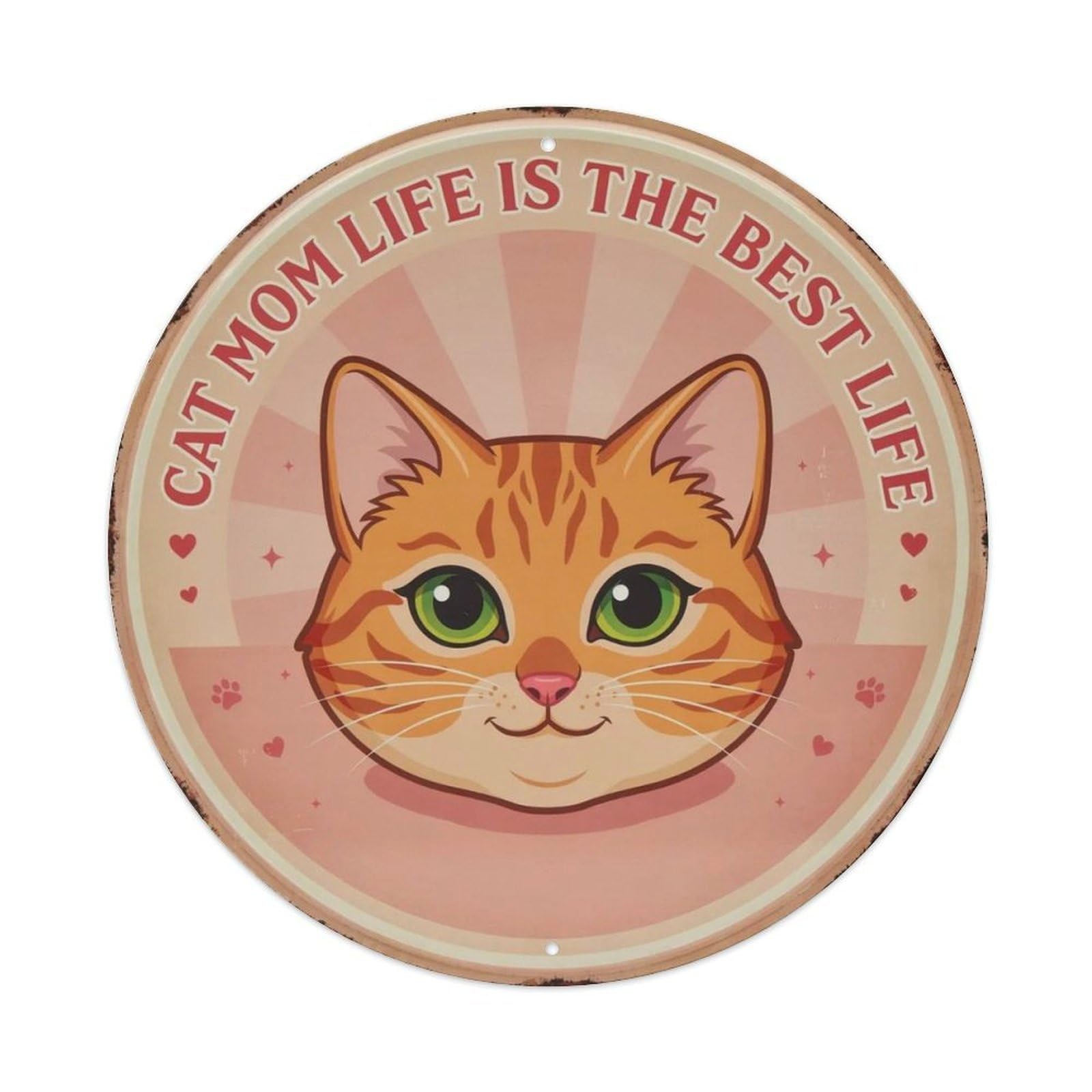 Cat Mom Life Cute Round Metal Tin Sign Plaque