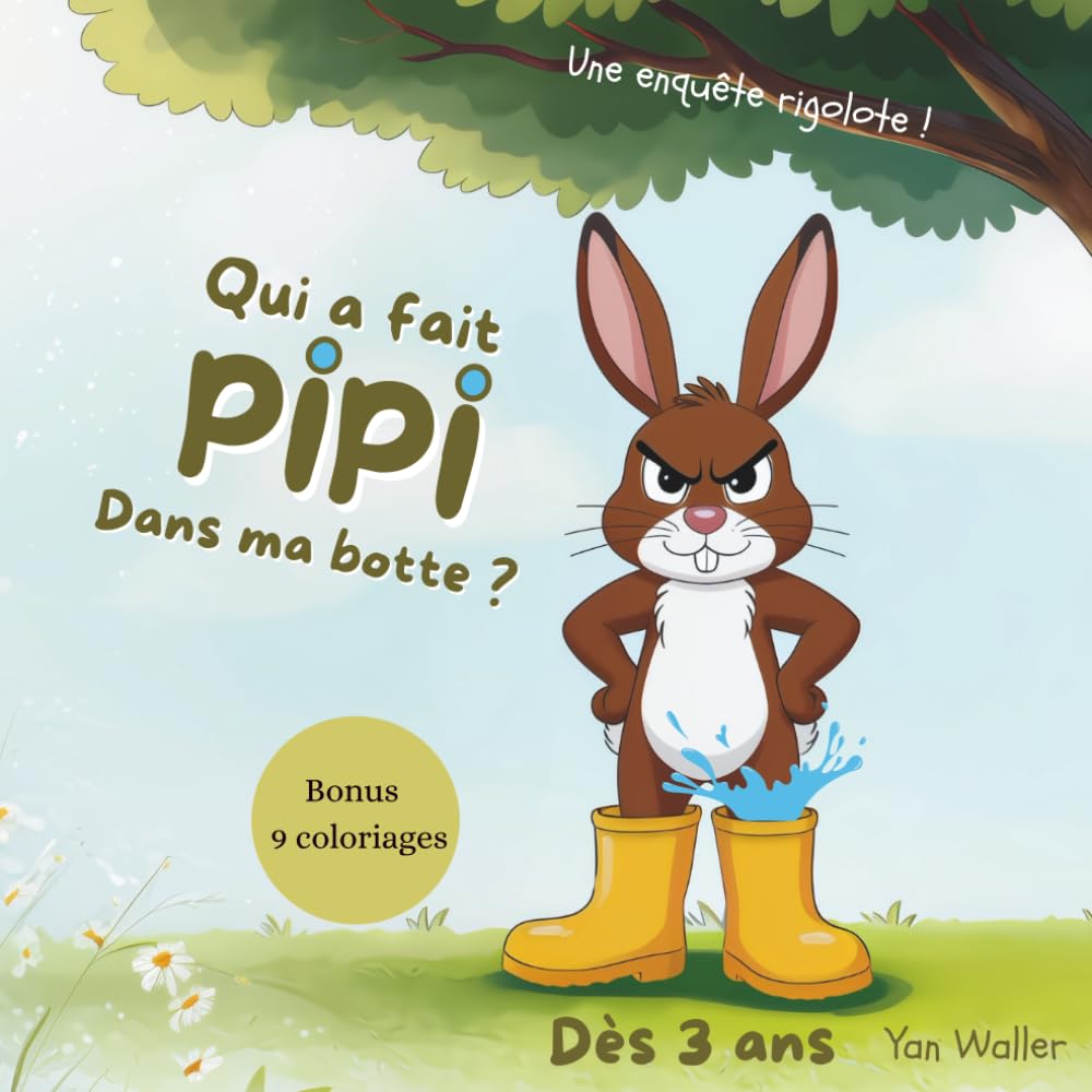 Qui a fait PiPi dans ma botte ?: Le livre enfant rigolo parfait pour une lecture du soir qui fait rire… et surprend !