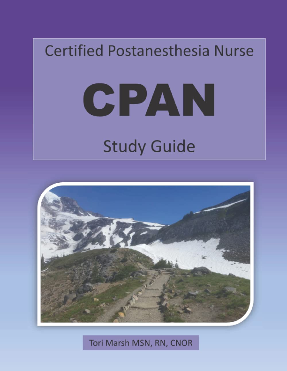 Certified Postanesthesia Nurse CPAN Study Guide: A study guide for ...