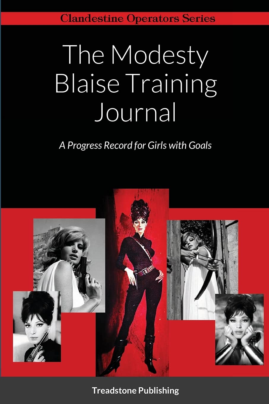 The Modesty Blaise Training Journal: A Progress Record for Girls with Goals