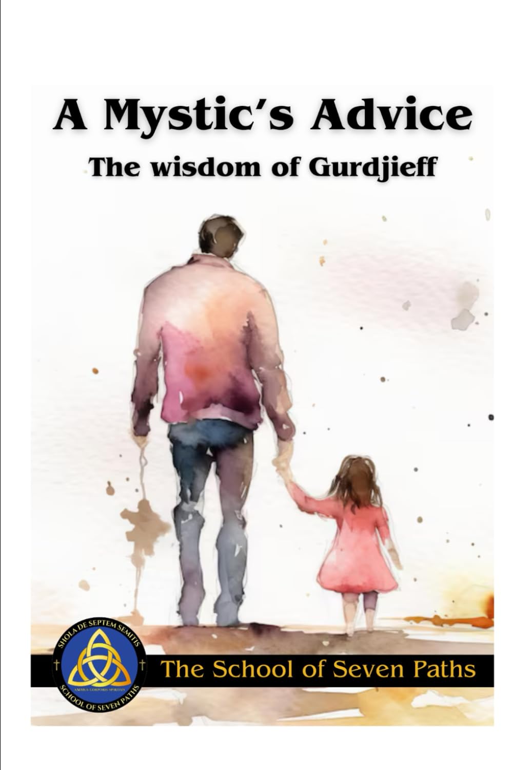 A Mystic’s Advice: The Wisdom of Gurdjieff